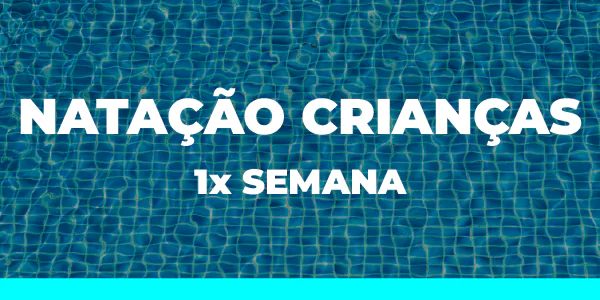 Imagem do Plano NATAÇÃO CRIANÇAS 1X SEMANA